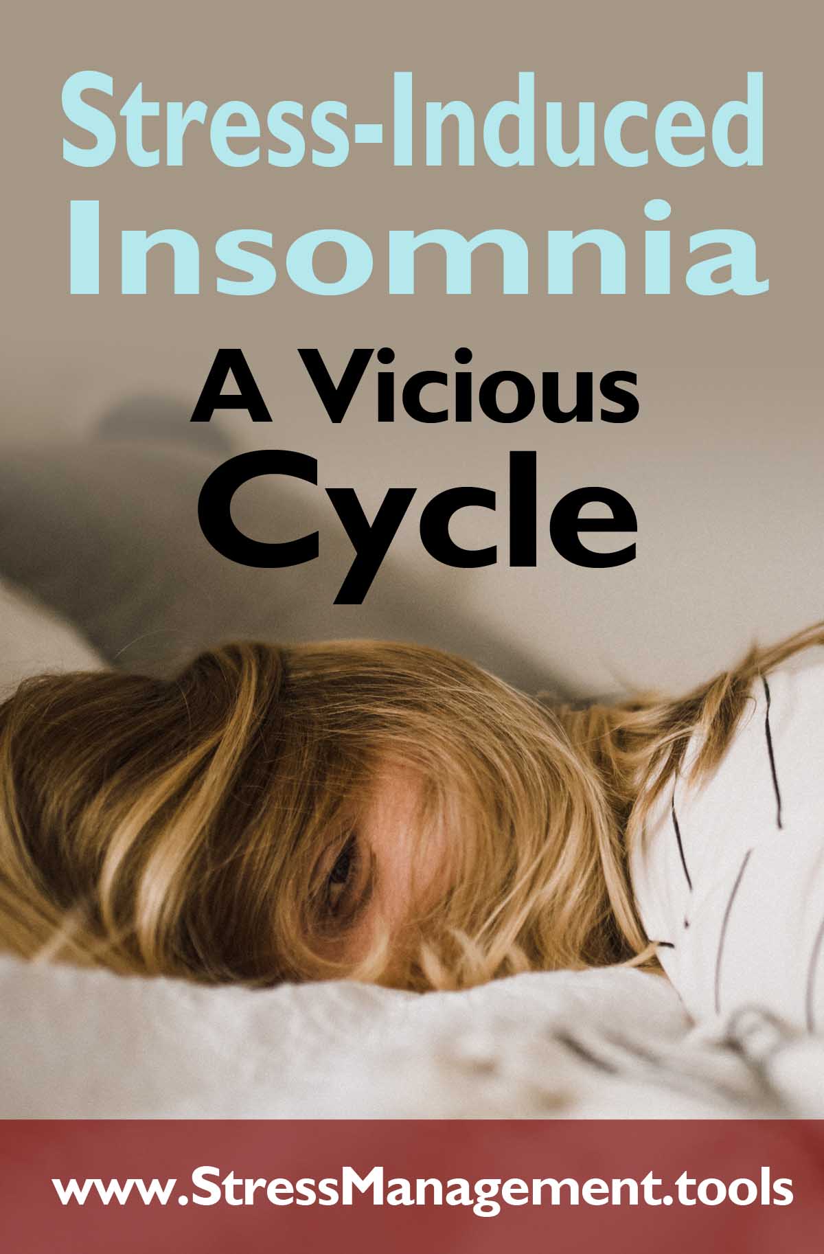 Stress-Induced Insomnia - A Vicious Cycle