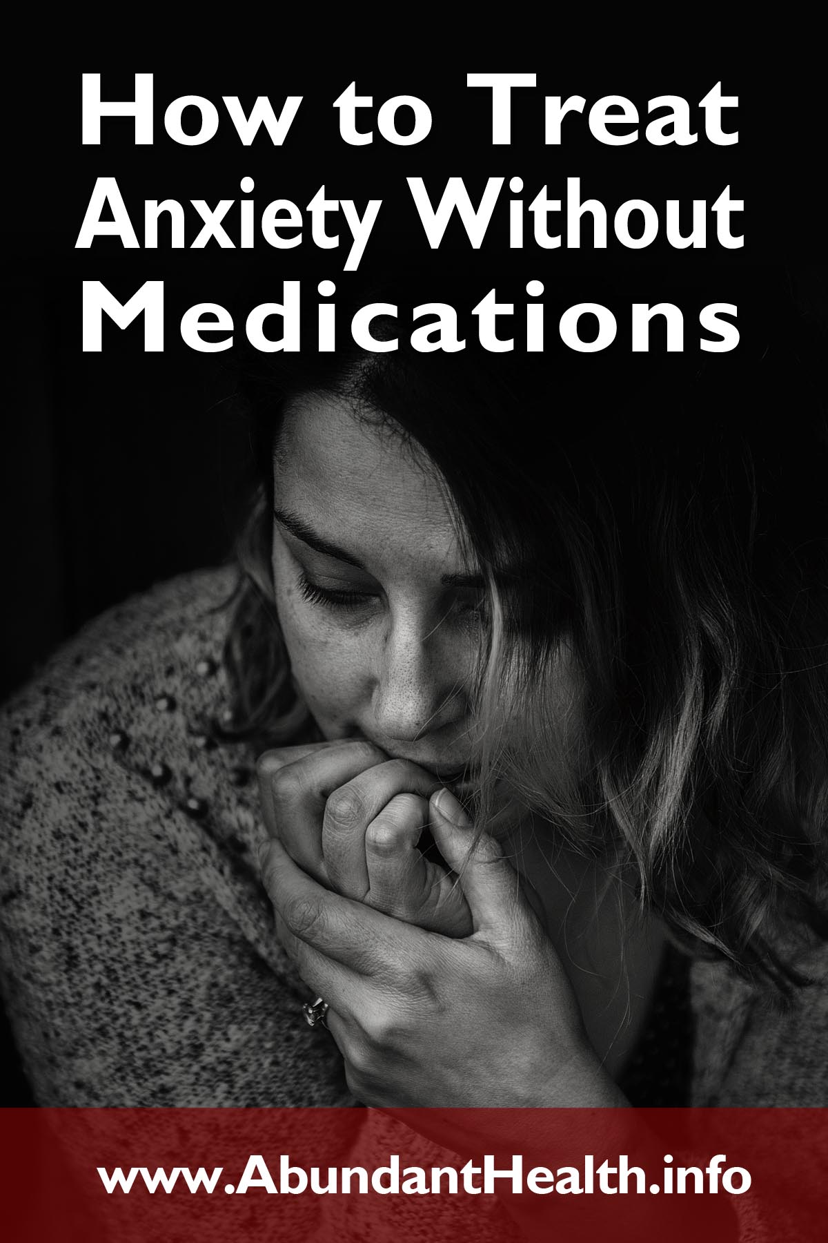 How to Treat Anxiety Without Medications