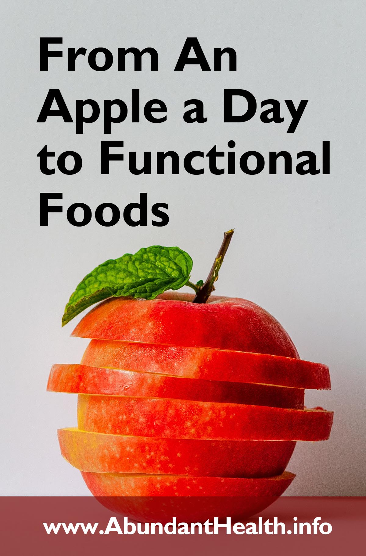 From An Apple a Day to Functional Foods